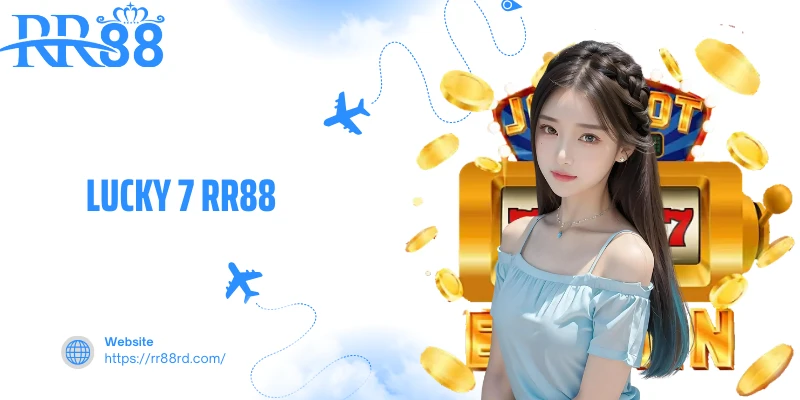 Lucky 7 RR88 - Slot Game Biểu Tượng Số 7 Huyền Thoại&nbsp;